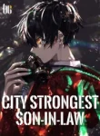 city-strongest-son-in-law