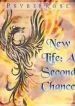 New Life : A Second Chance