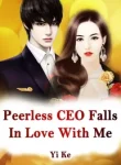 Peerless CEO Falls In Love With Me