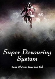 Super Devouring System