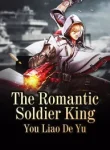 The Romantic Soldier King